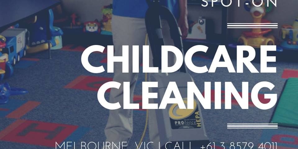 Childcare cleaning Services Melbourne Victoria Childcare cleaning Services Melbourne Victoria