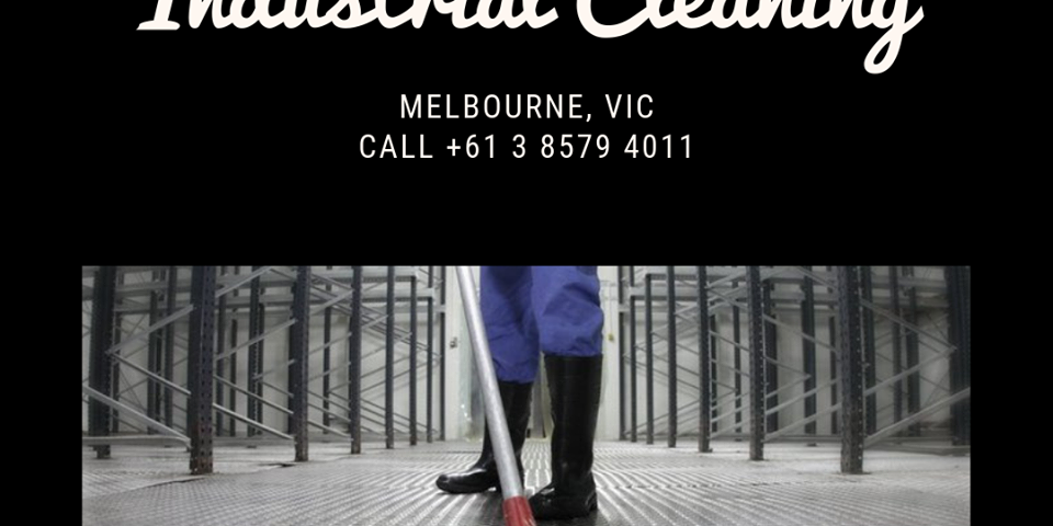 Industrial cleaning services Melbourne Victoria Industrial cleaning services Melbourne Victoria