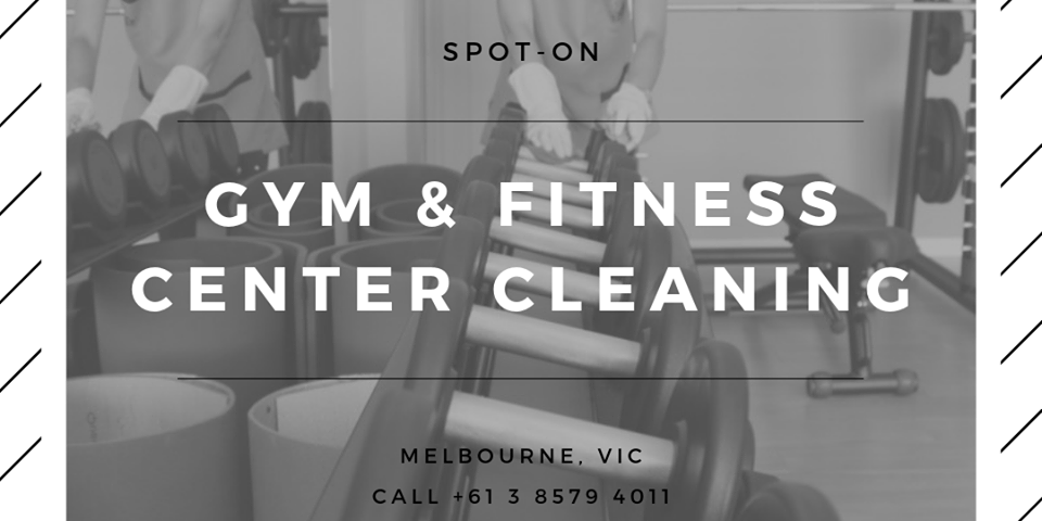 Gym Cleaning Services Melbourne Victoria Gym Cleaning Services Melbourne Victoria